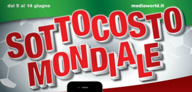 Volantino Sottocosto Mondiale Mediaworld: Nuove offerte, prezzi e sconti fino al 14 giugno 2014